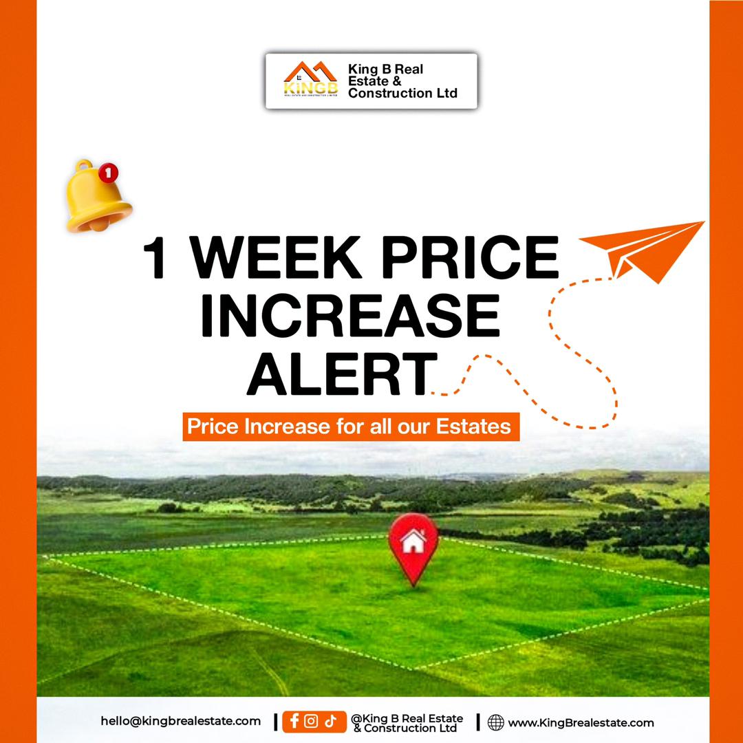 PRICE INCREASE ON ALL ESTATES